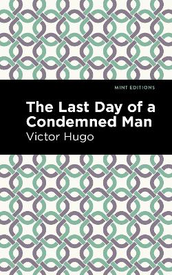 The Last Day of a Condemned Man by Victor Hugo