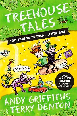 Treehouse Tales: too SILLY to be told ... UNTIL NOW!: No. 1 bestselling series book