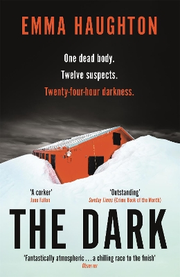 The Dark: The unputdownable and pulse-raising Sunday Times Crime Book of the Month by Emma Haughton