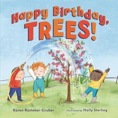 Happy Birthday, Trees! book