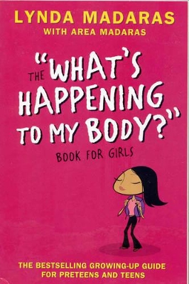 What's Happening to My Body? Book for Girls book