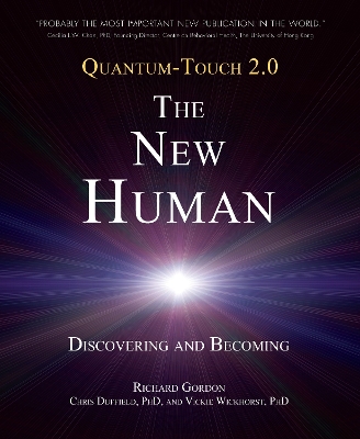 Quantum-Touch - The New Human by Richard Gordon