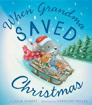 When Grandma Saved Christmas book