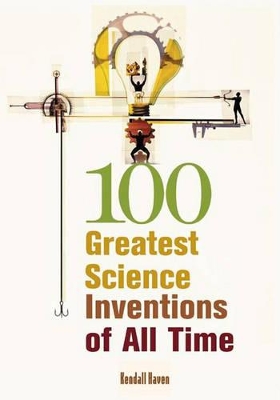 100 Greatest Science Inventions of All Time book