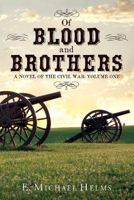 Of Blood and Brothers Bk 1 book