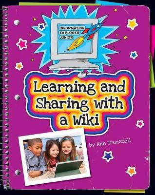 Learning and Sharing with a Wiki by Ann Truesdell