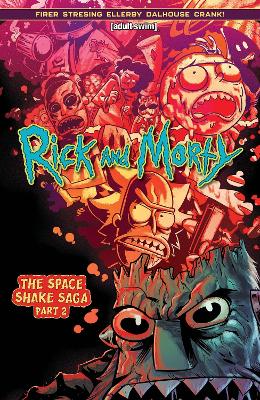 Rick and Morty Vol. 2: The Space Shake Saga Part Two: Volume 2 book