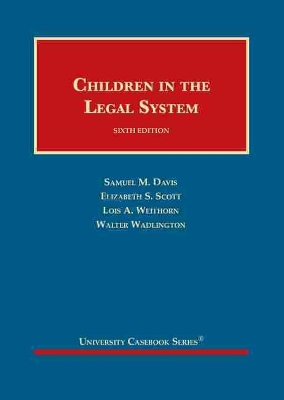 Children in the Legal System by Samuel M. Davis