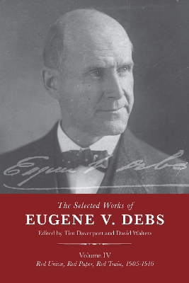 Selected Works of Debs,: Vol IV book
