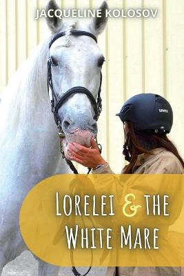 Lorelei and the White Mare book