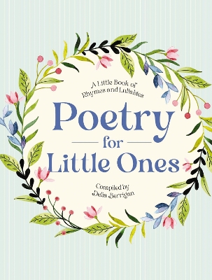 Poetry for Little Ones: A Little Book of Rhymes and Lullabies book
