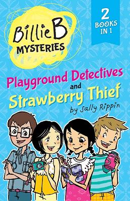 Playground Detectives + Strawberry Thief: TWO Billie B Mysteries! book