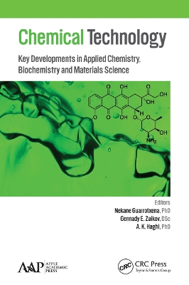 Chemical Technology: Key Developments in Applied Chemistry, Biochemistry and Materials Science book