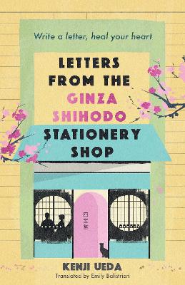 Letters from the Ginza Shihodo Stationery Shop: The ultimate gift for cosy fiction lovers book