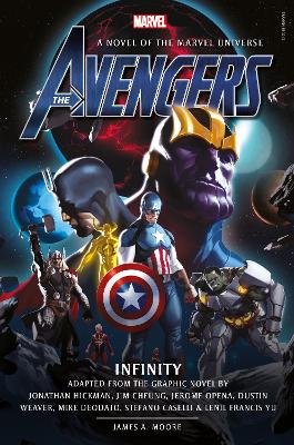 Avengers: Infinity Prose Novel by James A. Moore