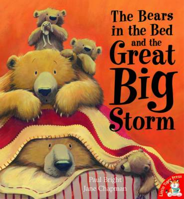 Bears in the Bed and the Great Big Storm by Paul Bright