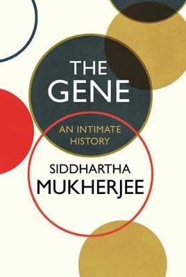 Gene by Siddhartha Mukherjee
