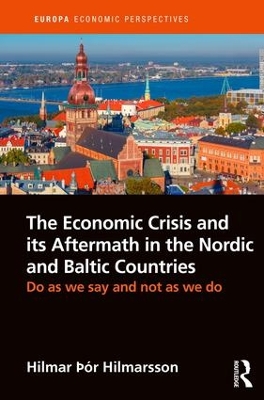 Crisis Response and Post Crisis Results in the Nordic and Baltic Countries by Hilmar Hilmarsson