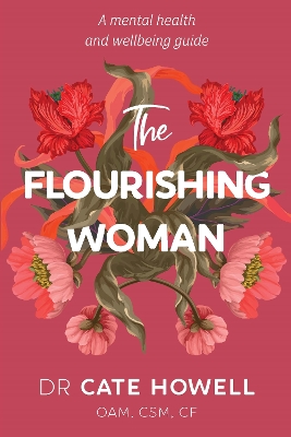 The Flourishing Woman: A mental health and wellbeing guide book