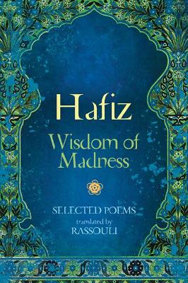 Hafiz: Wisdom of Madness: Selected Poems book