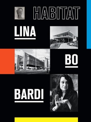 Lina Bo Bardi: Habitat book