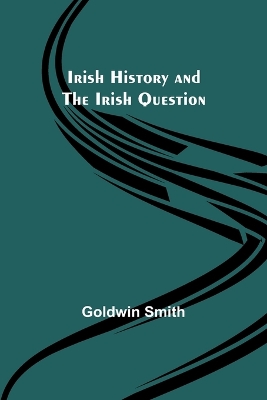 Irish History and the Irish Question book