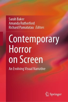 Contemporary Horror on Screen: An Evolving Visual Narrative book