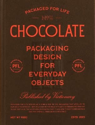 Packaged for Life: Chocolate: Packaging design for everyday objects book