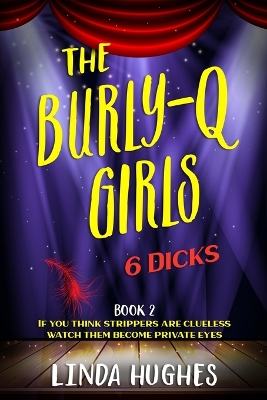 The Burly Q Girls: 6 Dicks book