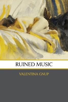 Ruined Music: poems book