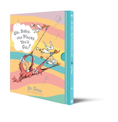 Oh, Baby, The Places You'll Go! Slipcase edition by Dr. Seuss