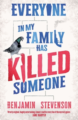 Everyone In My Family Has Killed Someone: A fiendishly clever murder mystery book