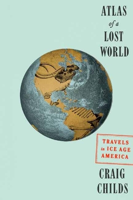 Atlas Of A Lost World book