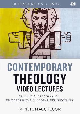 Contemporary Theology Video Lectures: Classical, Evangelical, Philosophical, and Global Perspectives book