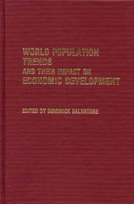 World Population Trends and Their Impact on Economic Development book