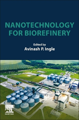 Nanotechnology for Biorefinery book