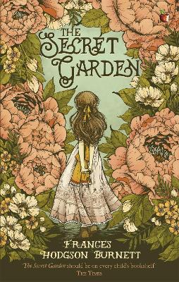The Secret Garden by Frances, Hodgson Burnett