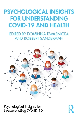 Psychological Insights for Understanding Covid-19 and Health by Robbert Sanderman