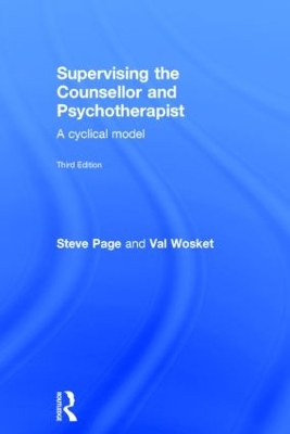 Supervising the Counsellor and Psychotherapist, Third Edition book