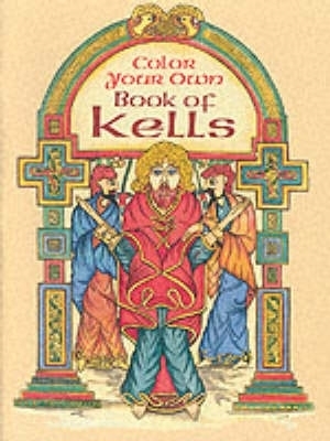 Color Your Own Book of Kells book