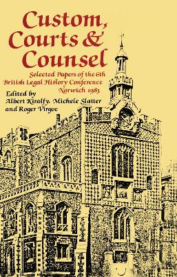 Custom, Courts, and Counsel by A. K. R Kiralfy