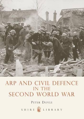 Arp and Civil Defence in the Second World War book