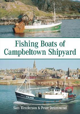 Fishing Boats of Campbeltown Shipyard book