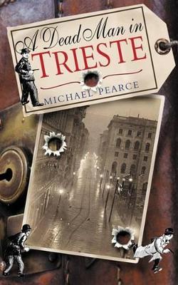 Dead Man In Trieste by Michael Pearce