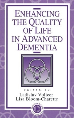 Enhancing the Quality of Life in Advanced Dementia book
