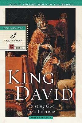 King David: Trusting God for a Lifetime book