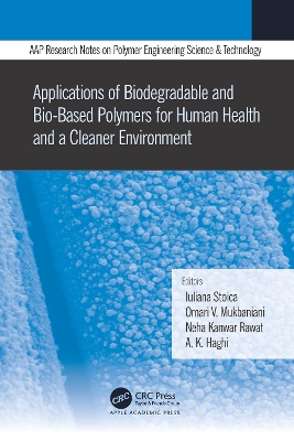 Applications of Biodegradable and Bio-Based Polymers for Human Health and a Cleaner Environment by Iuliana Stoica