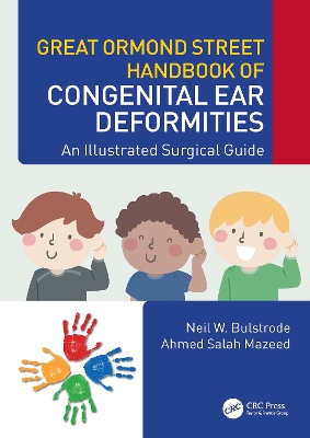 Great Ormond Street Handbook of Congenital Ear ‎Deformities: An Illustrated Surgical Guide book