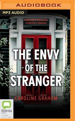 The The Envy of the Stranger by Caroline Graham