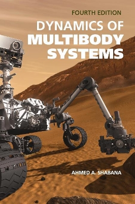 Dynamics of Multibody Systems by Ahmed A. Shabana